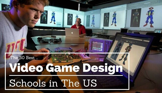 Video Game Design Summer Programs For High School Students
 The 50 Best Video Game Design Schools