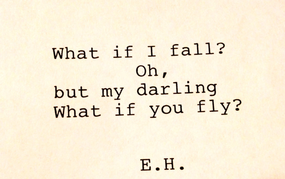 What If I Fall Quote
 E H Hand Typed Typewriter Quote What if I fall oh but