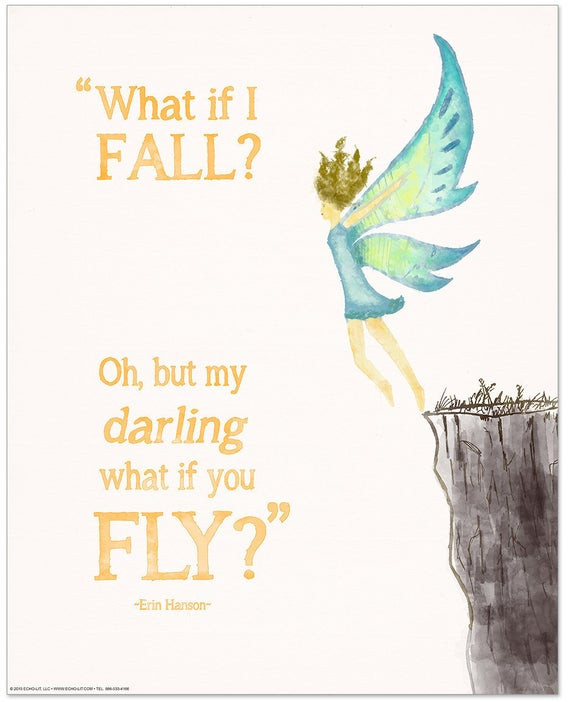 What If I Fall Quote
 What If I Fall Inspirational Literary Quote Poster For