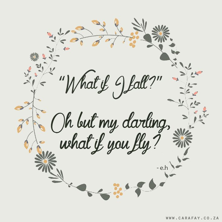 What If I Fall Quote
 What if I fall Oh but my darling what if you fly Quotes