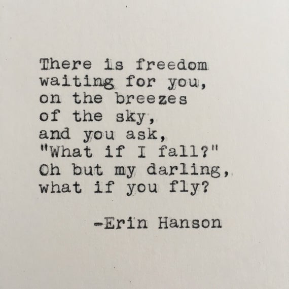 What If I Fall Quote
 Erin Hanson What If You Fly Quote Typed on Typewriter 4x6