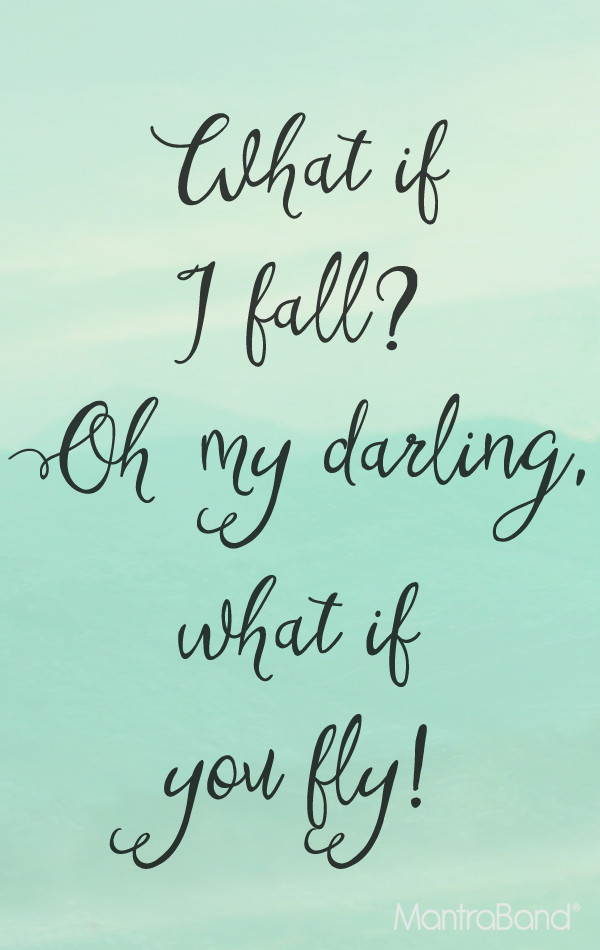 What If I Fall Quote
 What If I Fall Oh My Darling What If You Fly