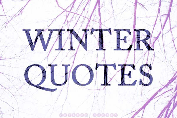 Winter Time Quotes
 Winter Time Quotes QuotesGram
