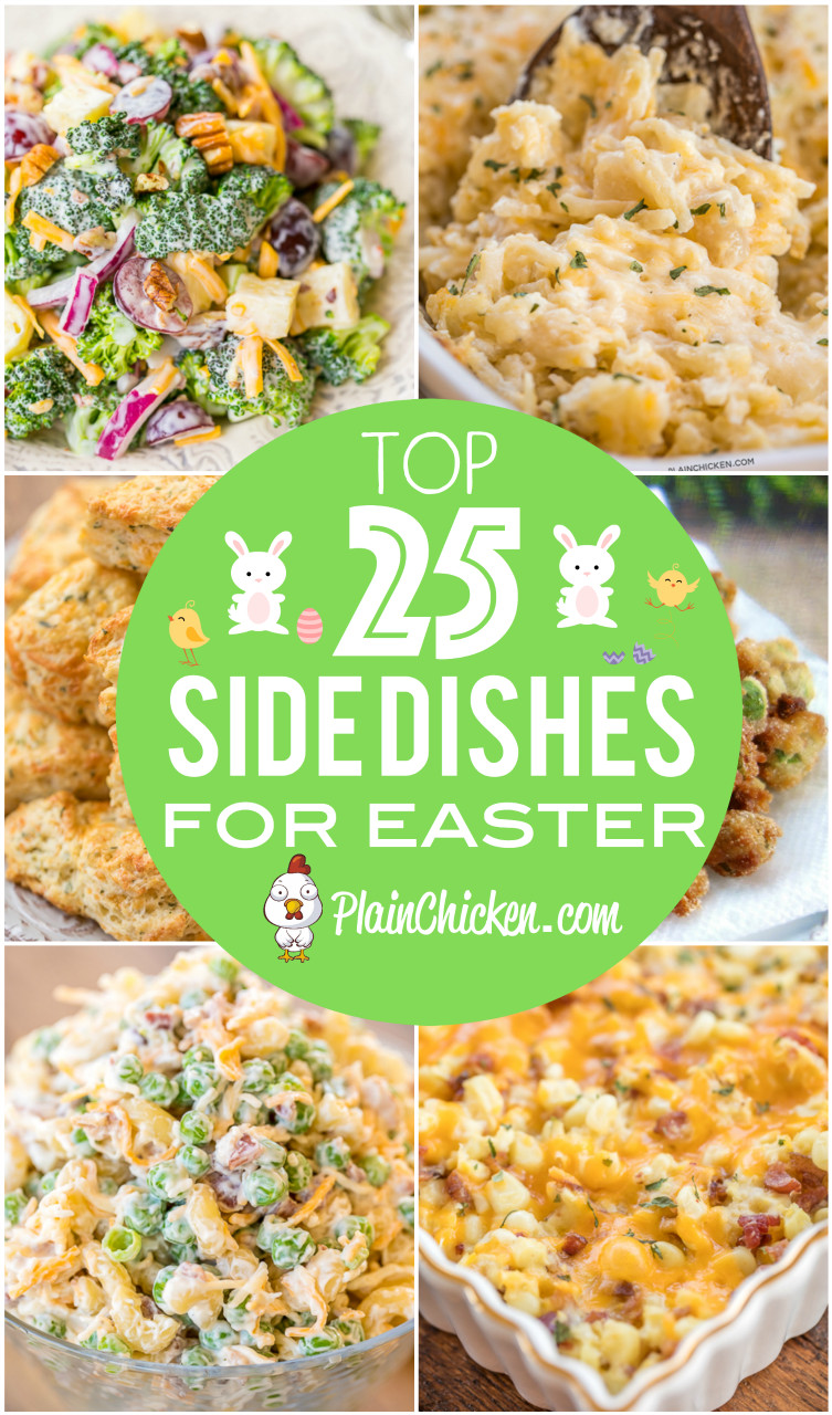 Best Easter Side Dishes
 Top 25 Easter Side Dishes Plain Chicken
