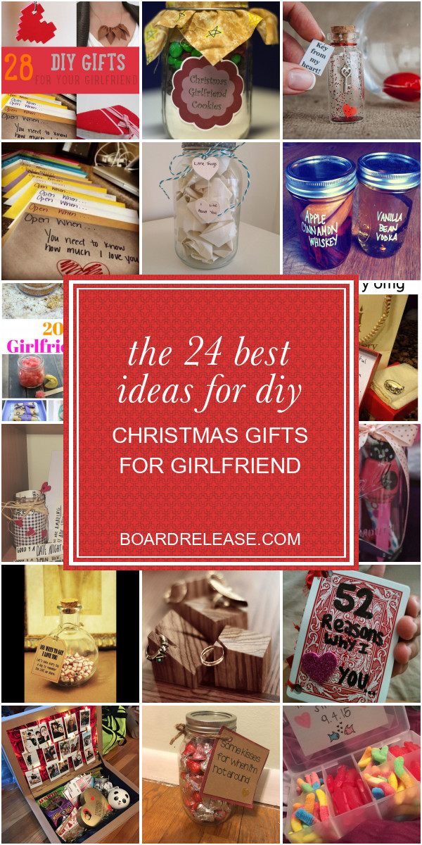 Christmas Gift Ideas For Girlfriends
 The 24 Best Ideas for Diy Christmas Gifts for Girlfriend