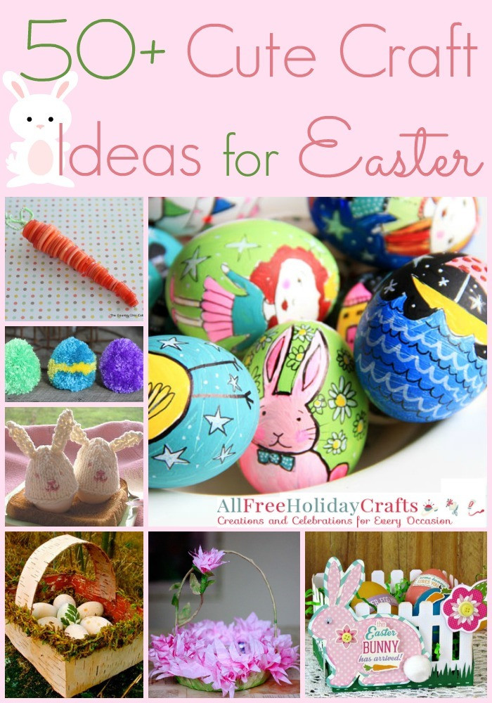 Cute Ideas For Easter
 50 Cute Craft Ideas for Easter