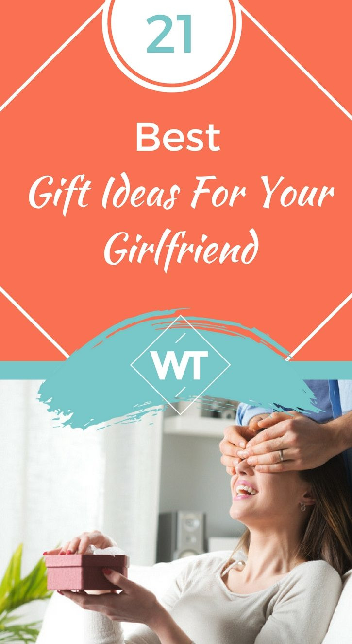Gift Ideas For Girlfriend
 21 Best Gift Ideas For Your Girlfriend