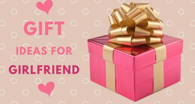 Girlfriend Bday Gift Ideas
 20 Cool Birthday Gift Ideas For Girlfriend That Are