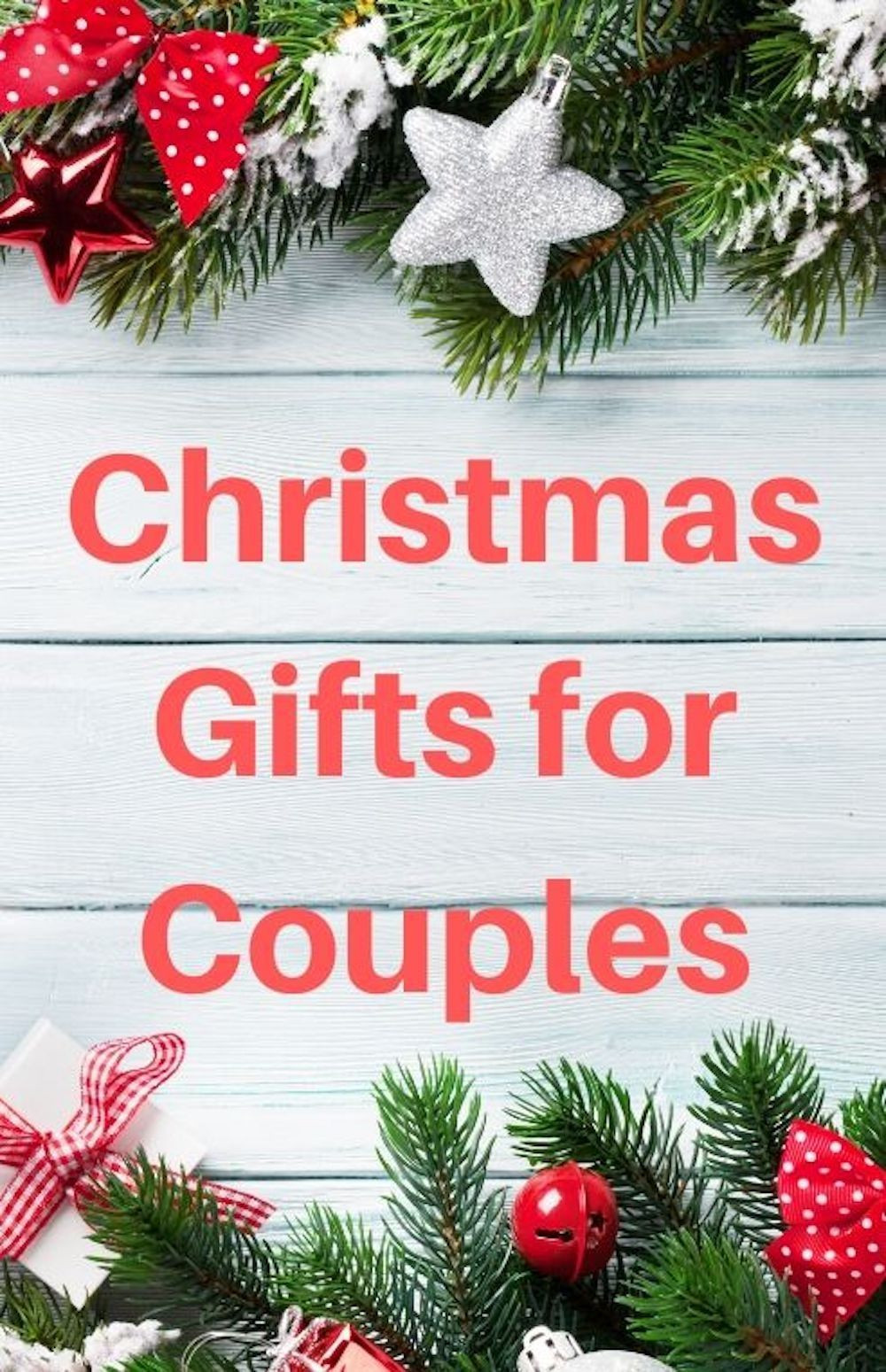 Holiday Gift Ideas Couples
 Christmas Gift Ideas for Couples