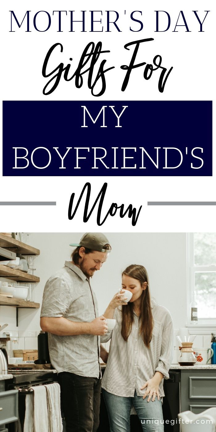 Mother Day Gift Ideas For Boyfriends Mom
 20 Mother’s Day Gifts for My Boyfriend’s Mom