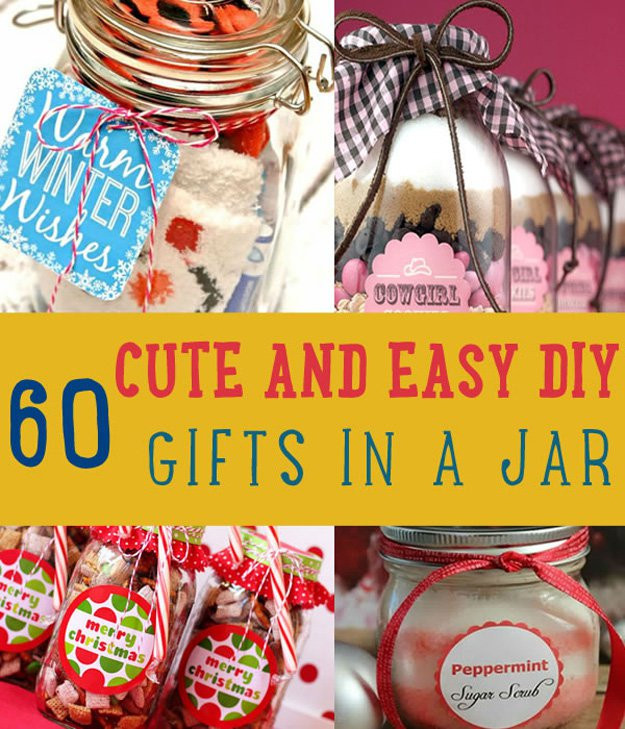 Simple Gift Ideas For Girlfriend
 60 Cute and Easy DIY Gifts in a Jar