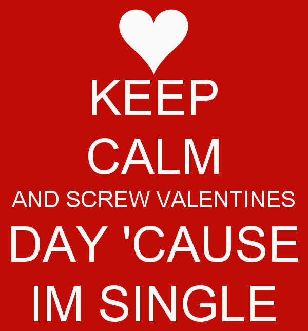 Singles Valentines Day Quotes
 101 Valentine s Day Quotes for Single People