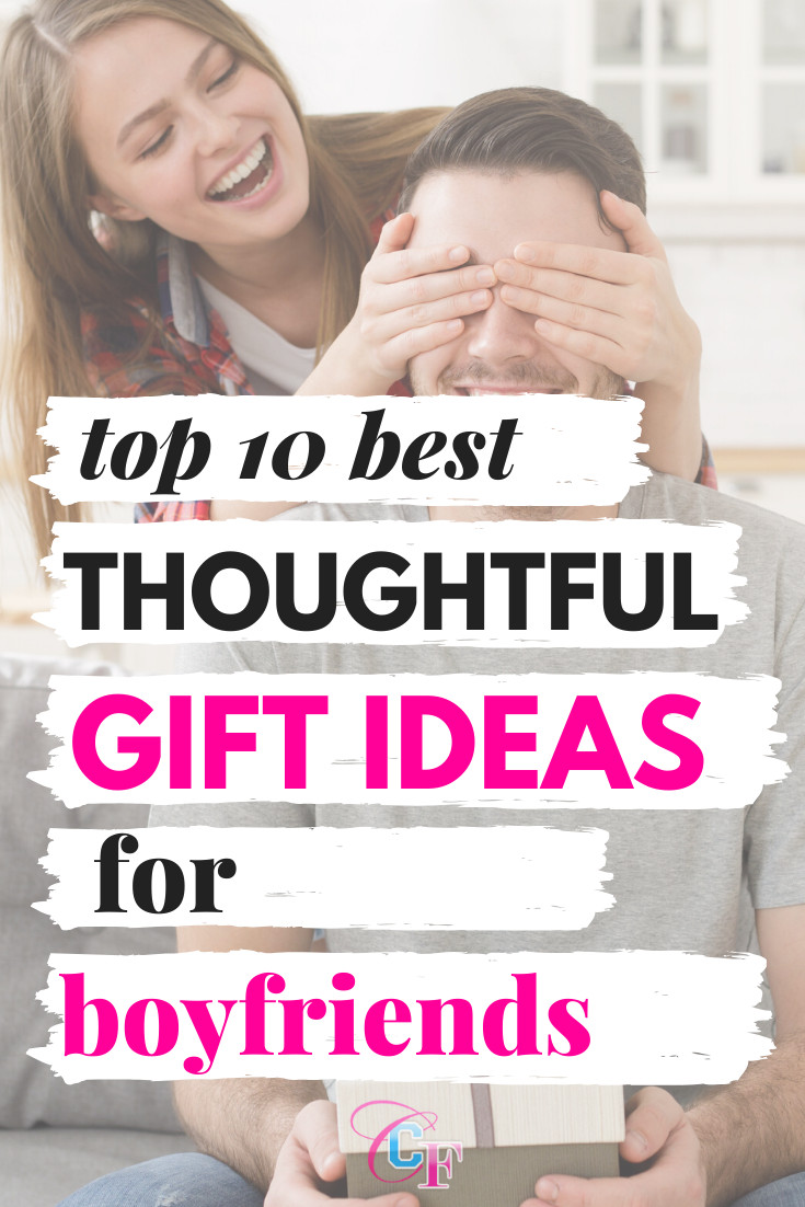 Thoughtful Gift Ideas For Girlfriend
 10 Insanely Thoughtful Gifts for Boyfriend