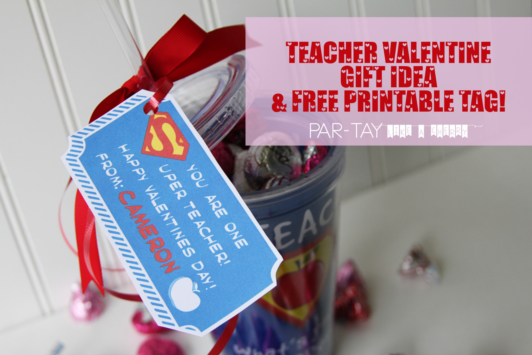 Valentine Gift Tag Ideas
 Free Printable Teacher Valentine Gift Tags Party Like a