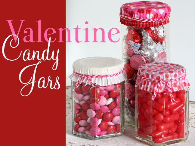Valentines Day Candy Gift Ideas
 DIY Valentine s Day Candy Jars