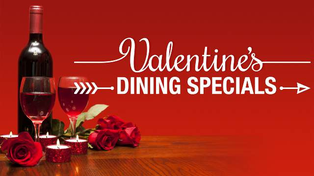 Valentines Day Dinner Specials
 Valentines Day Dining Specials