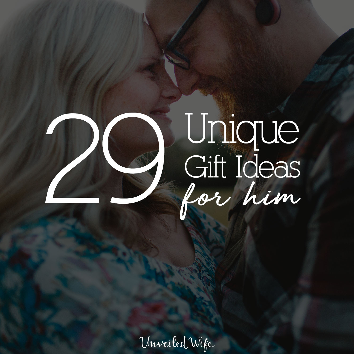 Valentines Day Gift Ideas For Husband
 29 Unique Valentines Day Gift Ideas For Your Husband