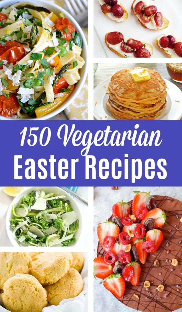 Vegan Easter Recipes
 150 Ve arian Easter Recipes Worth Feasting